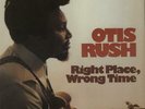 Otis Rush Right Place Wrong Time USA vinyl LP album record 301 BULLFROG 1976