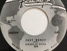 RARE R & B, 45 RPM,CHARLIE RICH, EASY MONEY/ MIDNITE BLUES, NEAR MINT PROMO