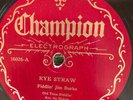 Champion 16026 Fiddlin' Doc Roberts RYE STRAW Gennet 78 rpm Country E- to V+