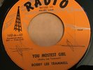 45 RPM  Bobby Lee Trammell RADIO 102 You Motest Girl / Uh Oh  VG++