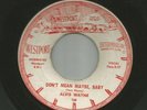 ROCKABILLY - ALVIS WAYNE -  DONT MEAN MAYBE BABY   -HEAR -1957 WESTPORT