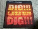 NICK CAVE AND THE BAD SEEDS DIG LAZARUS DIG VINYL LP+ 7