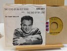 Tony Bellus pop 45 The Echo Of An Old Song bw The End Of My Love on NRC