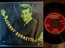JOHNNY BURNETTE EP MADE IN PORTUGAL 45 PS 7 * YOU'RE SIXTEEN * LONDON LES 542