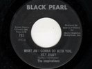 NORTHERN SOUL-INSPIRATIONS-WHAT AM I GONNA DO WITH YOU, HEY BABY/TOUCH ME, HOLD