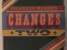 Charles Mingus ?– Changes Two Vinyl LP USA 1975 Great copy