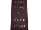 Anne Murray Now &Forever