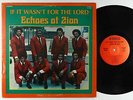Echoes Of Zion - If It Wasn't For The Lord LP - Judnell - Black Gospel VG+ MP3