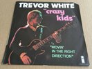 TREVOR WHITE Crazy Kids 7