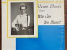 Vernon Moore Sings Who Can You Blame- Rare Private Press Lp