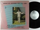 Willie Rodgers - I Would Do Anything For You Lord LP - Praise Soul Funk VG+ MP3