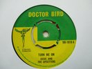OSSIE AND THE UPSETTERS TURN ME ON / TRUE LOVE ORIGINAL 1966 DOCOTR BIRD 7