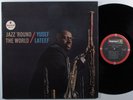 YUSEF LATEEF Jazz 'Round The World ABC/IMPULSE LP VG+ gatefold ^