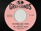 Garage Psych 45 - Abstract Sound - Blacked Out Mind - Gray Sounds VG+ mp3 rare