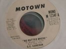  G.C. CAMERON PROMO: No Matter Where / Mono 45 (dj) rare Soul NM