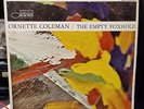 Ornette Coleman ‎– The Empty Foxhole Lp 1966 Blue Note ‎– BST 84246 1° Us Stereo