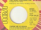 THE HUES CORPORATION There He Is Again RCA DJ BLACKULA NORTHERN SOUL USA 45