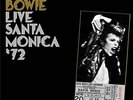 David Bowie - Live In Santa Monica `72 [2LP] (180 Gram) VINYL LP NEUF