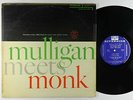 Thelonious Monk - Mulligan Meets Monk LP - Riverside - RLP 12-247 1st Press Mono