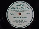 BESSIE SMITH  BLUES  78  FOOLISH MAN BLUES / DYIN' BY THE HOUR  UK BRS 1002 E+