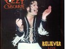 Ozzy Osbourne: Believer Live, 7 in Limited Edition Numbered Picture Disc