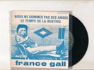 juke box FRANCE GALL : nous ne sommes pas des anges ( GAINSBOURG) le temps ...