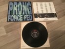 Prong “Force Fed” Original USA 1989 vinyl Lp + Inner