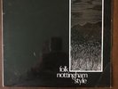 Folk Nottingham Style - The Nottingham Festival - 1970 First Press VG+/VG+
