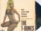 EP THE T-BONES  LIBERTY  2248  SUPERBE ETAT