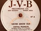 ARETHA FRANKLIN gospel 78 RPM Never Grow Old JVB rare 1st record  *HEAR*