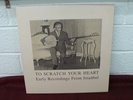 TO SCRATCH YOUR HEART Early Recordings From Istanbul 4 LP Box Set Honest Jon's