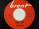 Northern Soul 45 - Breton Wood (Brenton Wood) - Good Lovin' - Brent - mp3