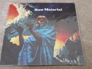 RAW MATERIAL - RAW MATERIAL - NEW LP