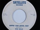 Rockabilly 45 DON WILLIS Boppin' High School Baby SATELLITE HEAR