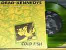 Dead Kennedys - 1978 Demos Vol. 1 Cold Fish  7