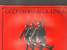 CCCP FEDELI ALLA LINEA - ortodossia II  EP 12