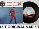 JOHNNY HALLYDAY T'AIMER FOLLEMENT 45 TOURS VINYLE ORIGINAL VOGUE V 45-722 VAR 5