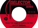 BETTYE SWANN: WHEN THE GAME IS PLAYED ON YOU (7