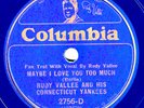 Columbia #2756-D: Rudy Vallee Or.-Maybe I Love You Too Much/In The Gloaming E