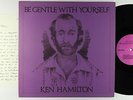 Ken Hamilton - Be Gentle With Yourself LP - Lavender - NC SSW Folk VG+ Autograph