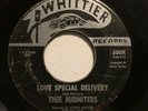 THEE MIDNITERS Love Special Delivery / Don't Go Away RARE NORTHERN SOUL 45rpm