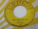 BILLY RILEY & LITTLE GREEN MEN SUN LABEL # 289  BABY PLEASE DON'T GO