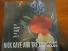 NICK CAVE AND THE BAD SEEDS / NO MORE SHALL WE PART   2 lp   VINYL