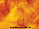 NINE INCH NAILS: BROKEN (Ltd.Etch.Ed.180gm+2-Track 7