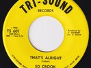 ED CROOK That's Alright ORIG US 45 northern soul STUNNING COND  stomper LISTEN