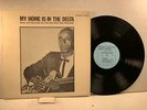 FRED & ANNIE MAE MCDOWELL Testament 2208 MY HOME IS THE DELTA  VG+   LISTEN