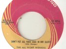 THE ALL NIGHT WORKERS Dont Put All Your Eggs In One Basket NORTHERN SOUL USA 45