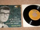 BUDDY HOLLY - It Doesn't Matter Anymore  EP VINYL 7