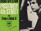 Bob Dylan 45 Positively 4th Street/Buick 6 COLUMBIA VG+/EX PROMO pic sleeve 408