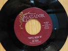 The Chaps 45 Theyll never Be bw Heaven Must Have Run Out Of Angels on Matador